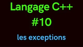 Miniature : Langage C++ #10 (les exceptions)