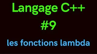 Miniature : Langage C++ #9 (Les fonctions lambda)