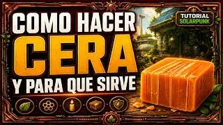 Miniature : Cera en Solarpunk: Cómo se hace y para qué sirve 🍯🎮solarpunk Tutorial