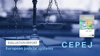 Miniature : CEPEJ - Evaluation report 2022