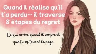 Miniature : Quand il réalise qu’il t’a perdu… il traverse 8 étapes du regret