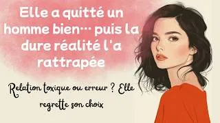 Miniature : Elle a quitté un homme bien… puis la dure réalité l'a rattrapée