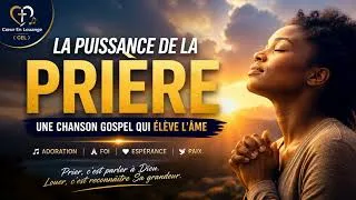 Miniature : La Puissance de la Prière/ Une chanson gospel qui élève l’âme #prière #fyp #viral #videoviral #foi 
