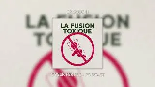 Miniature : EPISODE 11 - LA FUSION TOXIQUE : Pourquoi la paix t'angoisse (Et fait rager les autres)