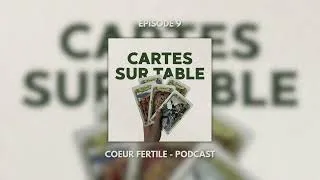 Miniature : EPISODE 9 - Cartes sur table : Pourquoi j’ai arrêté de vouloir prédire ma vie.