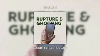 Miniature : EPISODE 8 - RUPTURE & GHOSTING : Pourquoi ton cerveau te ment (Le Sevrage Émotionnel)