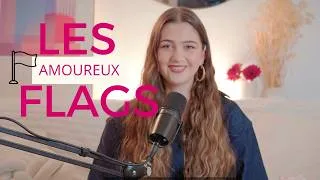 Miniature : Les flags amoureux ! Ma TO DO LIST indispensable.