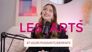 Miniature : Les ARTS ont plus de BIENFAITS que tu ne le penses !
