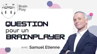 Miniature : Question Pour Un BrainPlayer - Samuel Etienne