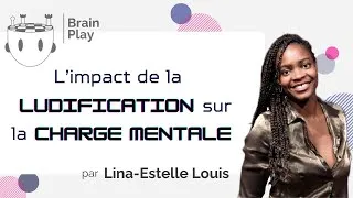 Miniature : Impact de la gamification sur la charge mentale - Lina-Estelle Louis - BrainPlay 2023