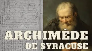 Miniature : Archimède de Syracuse - Entre faits et légendes