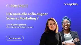 Miniature : Ep. 39 L'IA peut-elle enfin aligner Sales et Marketing ? avec Anna Logacheva