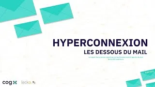 Miniature : Replay Webinaire : Hyperconnexion, les dessous du mail