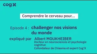 Miniature : Comprendre le cerveau pour... Challenger nos visions du monde - Cog'X