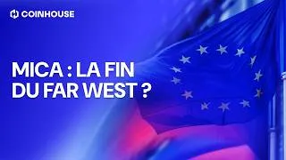 Miniature : MiCA : une nouvelle ère pour la crypto en Europe ? I Episode 1