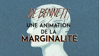Miniature : Common Side Effect ou Joe Bennett et L'Animation de la Marginalité