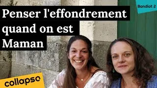 Miniature : Penser l'effondrement quand on est maman