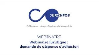 Miniature : [JURIDIQUE] Replay webinaire - Dispenses d'adhésion CDD