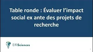 Miniature : Table ronde : Évaluer l’impact social ex ante des projets de recherche