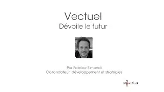 Miniature : Vectuel dévoile le futur