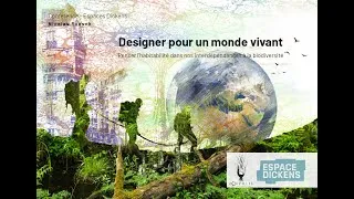 Miniature : Designer pour un monde vivant   Nicolas Roesch   Espace Dickens