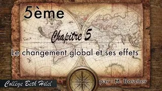 Miniature : 5ème chapitre 5 Géographie : Le changement global et ses effets