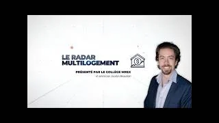 Miniature : Le Radar Multilogement - Épisode du 7 juillet 2026