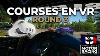 Miniature : COURSES EN VR ROUND 3 SUR PROJECT MOTOR RACING