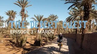 Miniature : BIKEPACKING MAROC  // The Desert Quest // Ep 3