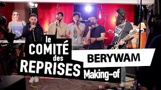 Miniature : Berywam (medley) - Making Of - Comité Des Reprises
