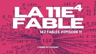 Miniature : 📖 LA ONZIÈME⁴ FABLE | 142 Fables #11