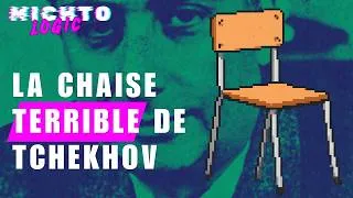 Miniature : 🪑 La chaise terrible de Tchekhov | Michtologic