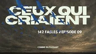 Miniature : 🪶 Ceux qui criaient dans le silence | 142 Fables #09