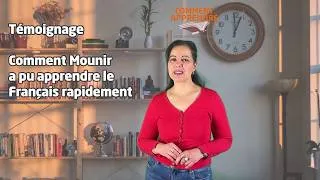 Miniature : Témoignage : comment Mounir a pu apprendre le Français rapidement