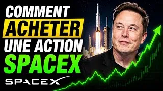 Miniature : Comment acheter une action Space X 