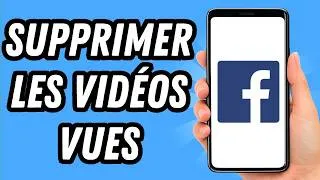 Miniature : Comment supprimer les vidéos vues sur Facebook (GUIDE COMPLET)