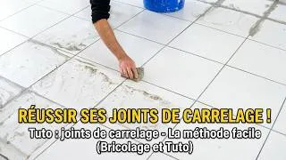 Miniature : Réussir facilement ses joints de carrelage - Préparation et application