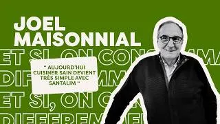 Miniature : Et si on consommait différemment ? EP 6 Joel Maisonnial ( Santalim)