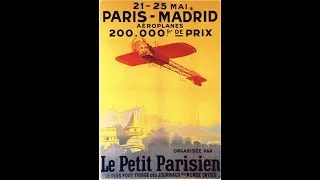Miniature : Capsule d'Histoire : Paris-Madrid 1911 la première grande course (et catastrophe) de l'aviation.