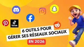 Miniature : 6 outils pour gérer ses réseaux sociaux en 2026 : lequel choisir selon ton niveau ?