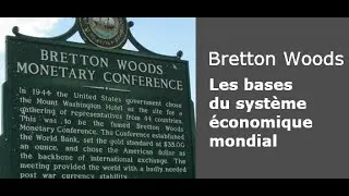Miniature : Bretton Woods: les bases du système économique mondial