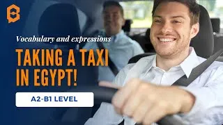 Miniature : Taking a taxi in Egypt (2 short conversations)