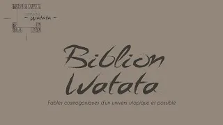 Miniature : CIE WATATA Biblion Watata ép15 : Prolégomènes au Peuple des Pensées (Cosmogonie)