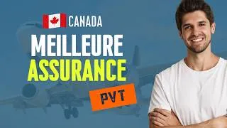 Miniature : Quelle est la MEILLEURE ASSURANCE PVT pour le CANADA ? (Working Holiday PVT au Canada)
