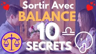 Miniature : Sortir avec une BALANCE : 10 SECRETS et ASTUCES