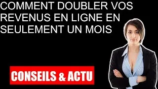 Miniature : Comment doubler vos revenus en ligne en seulement un mois