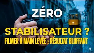 Miniature : Filmer à Lisbonne UNIQUEMENT à main levée (Le résultat)