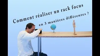 Miniature : Comment réaliser un rack focus de 3 manières différentes ?