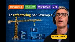 Miniature : Le refactoring de code par l'exemple