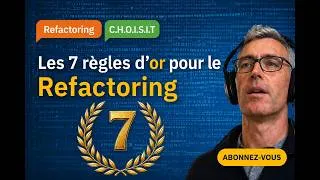 Miniature : Les 7 règles d'or du refactoring de code